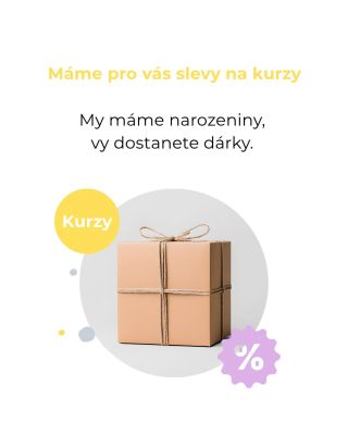 🎉 My máme narozeniny, vy dostanete dárky! 💛 Využijte slevu 20 % na všechny kurzy. 👉 V košíku zadejte: NAROZENINY20 🔗 Více...