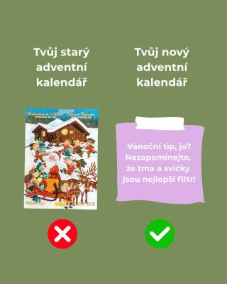 My v tom letos máme jasno! ❌ Tvůj starý adventní kalendář ti dá čokoládu s podivnou chutí. ✅ Vánoční nekalendář 2025 ti dá...